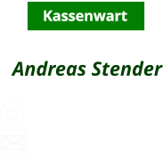 Kassenwart Andreas Stender              0160-4879680