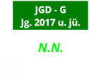 N.N. JGD - G            Jg. 2017 u. jü.