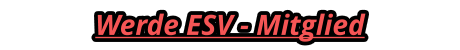 Werde ESV - Mitglied