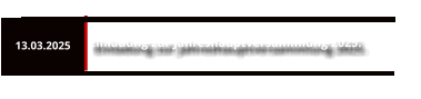 13.03.2025 Einladung zur Jahreshauptversammlung 2025.