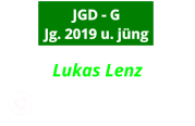 Lukas Lenz                  0152-09053088  JGD - G Jg. 2019 u. jüng